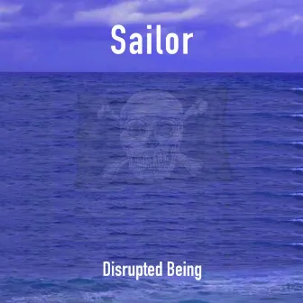 Sailor by Disrupted Being