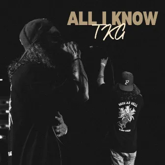 All I Know by ThekidGhost