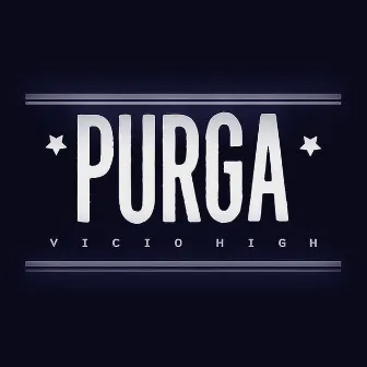 Purga by Vicio High