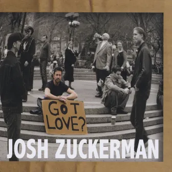 Got Love by Josh Zuckerman