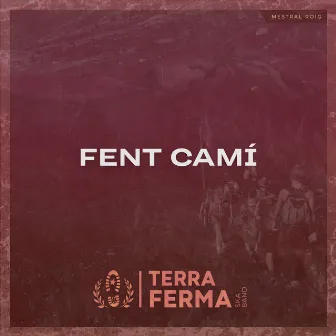 Fent Camí by Terra Ferma Ska Band