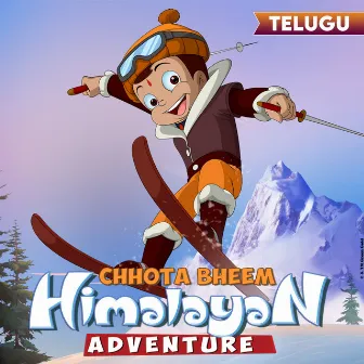 Chhota Bheem Himayalan Adventure (Original Motion Picture Soundtrack) by John Stewart Eduri