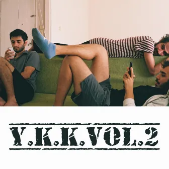 Y.K.K.Vol.2 by ŞAPKALILAR