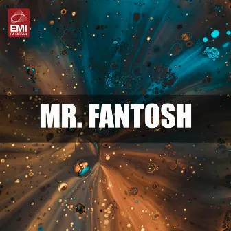 Mr. Fantosh (Original Motion Picture Soundtrack) by Nighat Seema