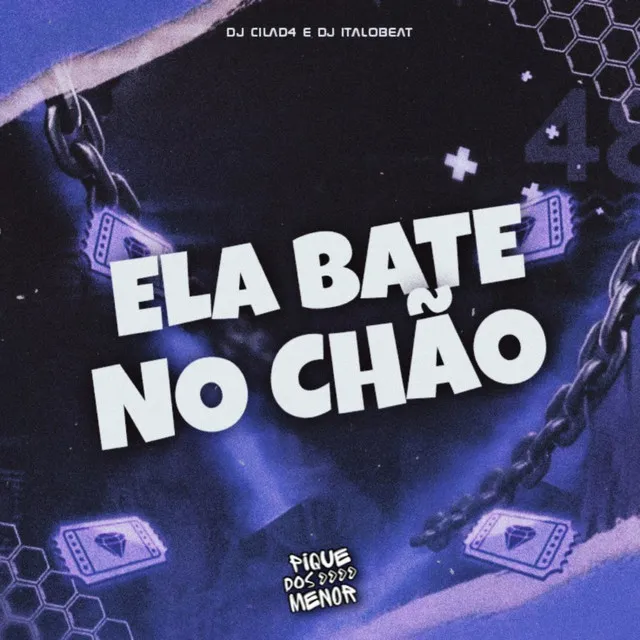 Ela bate no chão