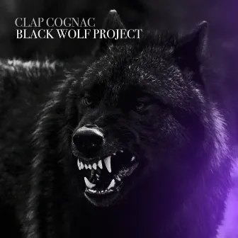 Black Wolf Project by Clap Cognac