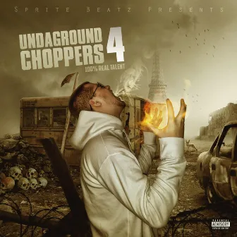 Undaground Choppers 4 by DJ Lil Sprite