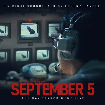 September 5 (Original Motion Picture Soundtrack) by Lorenz Dangel