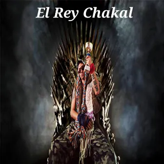 El Rey Chakal ( El Armagedón ) by Kamuzeta