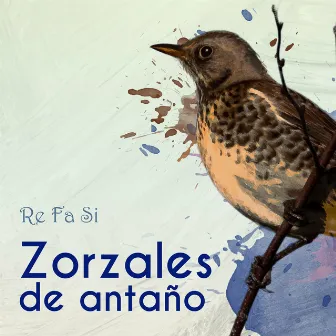 Zorzales de Antaño… Re Fa Si by Orquesta Típica Victor