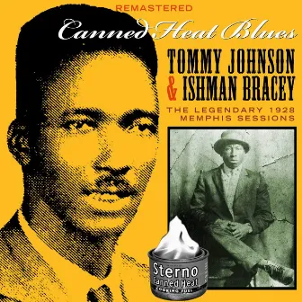 Canned Heat Blues by Tommy Johnson