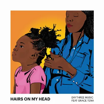 Hairs on My Head by Day Three Music