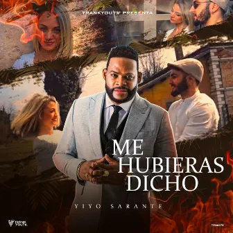 Me Hubieras Dicho by Yiyo Sarante