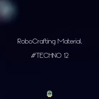 #Techno 12 by RoboCrafting Material