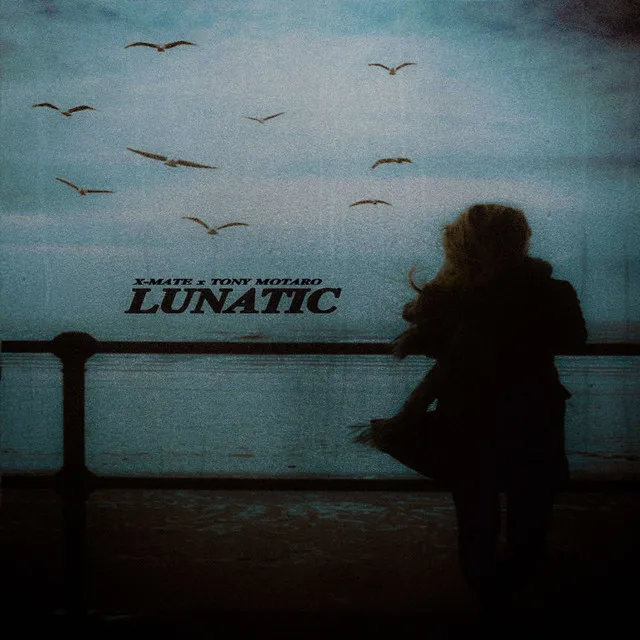 Lunatic