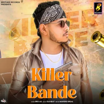 Killer Bande by Ankit Nagla USA