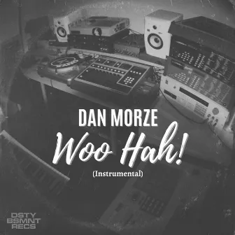 Woo Hah! (Instrumental) by Dan Morze