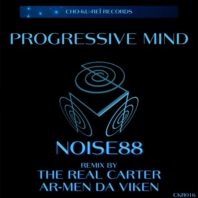 Progressive Mind - The Real Carter Remix