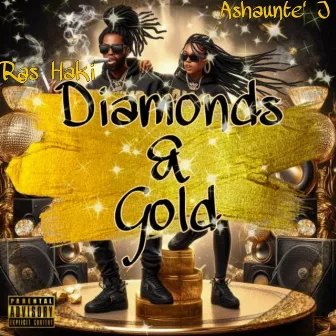 Diamonds & Gold by Ashaunte' J