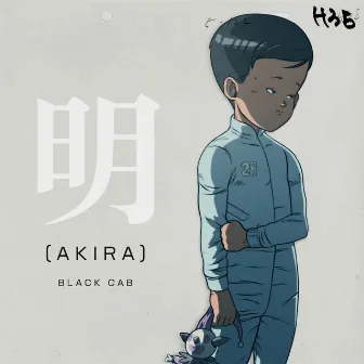 明 (Akira) by Black Cab