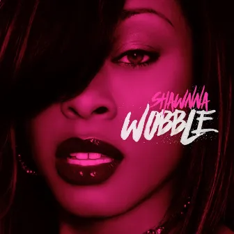 Wobble by Shawnna