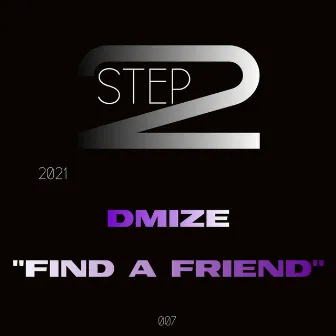 Find a Friend by DMIZE