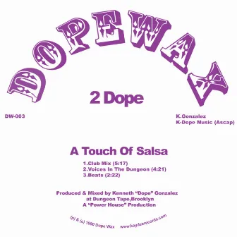 A Touch of Salsa - Single by 2 Dope