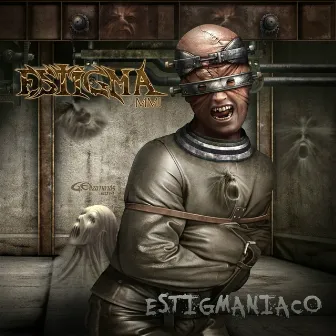 Estigmaniaco by Estigma MMI