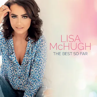 The Best So Far by Lisa McHugh