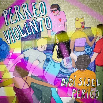 Perreo Violento by Perico La Lata