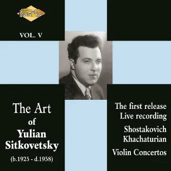 Sitkovetsky, Yulian: Art of Yulian Sitkovetsky (The), Vol. 5 by Unknown Artist