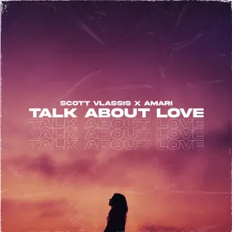 Talk About Love by Scott Vlassis