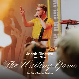 The Waiting Game (feat. Siné) [Live from Tønder Festival] by Jacob Dinesen