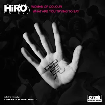 Woman of Colour, What Are You Trying to Say by Hiro