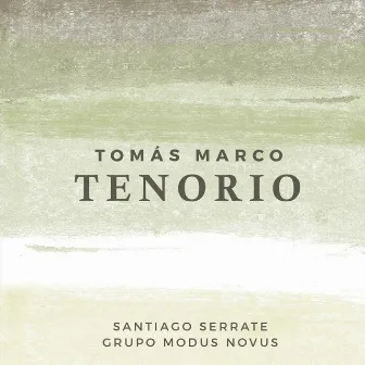 Tomás Marco: Tenorio by Tomás Marco Aragón