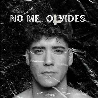 No me olvides (Versión acústica) by Yecben