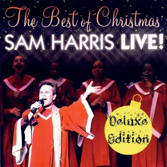 The Best of Christmas - Sam Harris Live! (Deluxe Edition) by Sam Harris