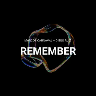 Remember by Diego Ruiz