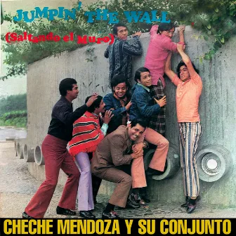 Saltando el Muro - Jumpin The Wall by Cheche Mendoza y sus Satelites