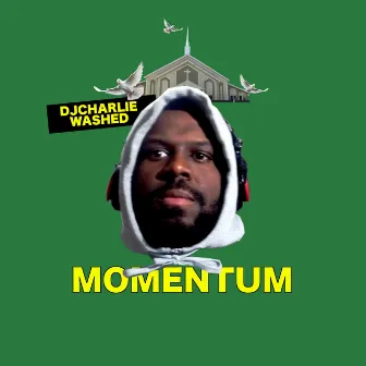 Momentum by DJ Charlie Washed