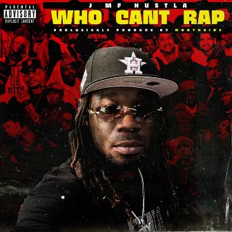 What Can't Rap? by J Mf Hustla Baby