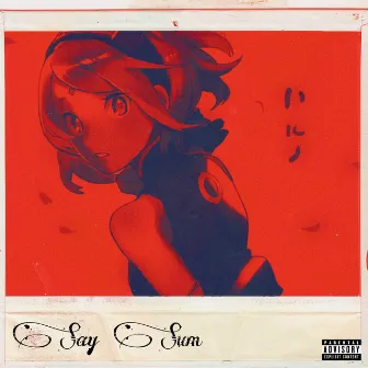 SAY SUM by Cario Cobain