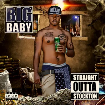 Stright Outta Stockton by Big Baby