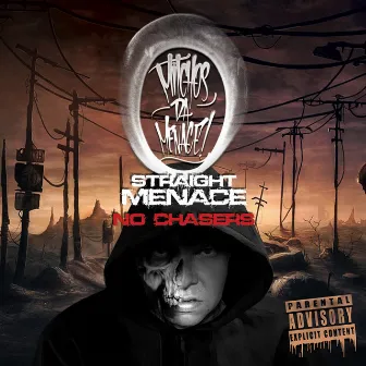 Straight Menace No Chasers by Mitchos Da Menace