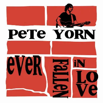 Ever Fallen In Love EP by Pete Yorn