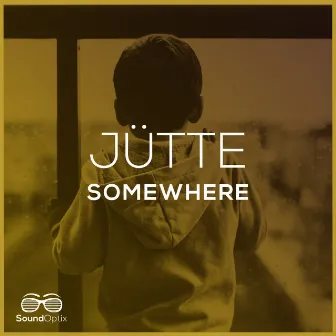 Somewhere by Jütte