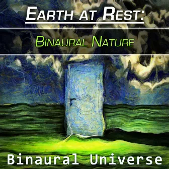 Earth at Rest: Binaural Nature by Binaural Universe