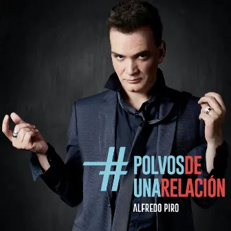 Polvos de una Relación (En Vivo) by Alfredo Piro