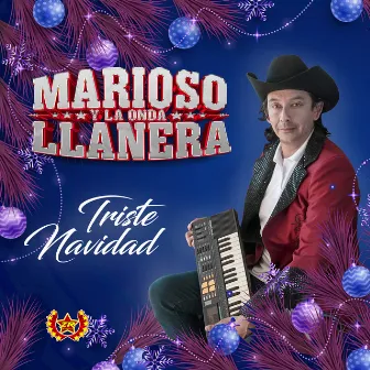 Triste Navidad by Marioso y La Onda Llanera