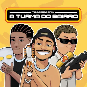 A Turma do Bairro by The Real PX